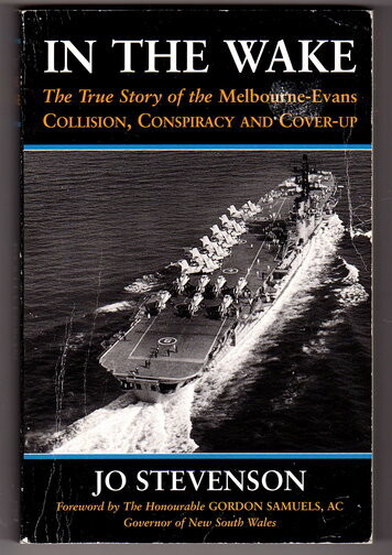In The Wake: The True Story of the Melbourne-Evans Collision, Conspiracy and Cover-up by Jo Stevenson