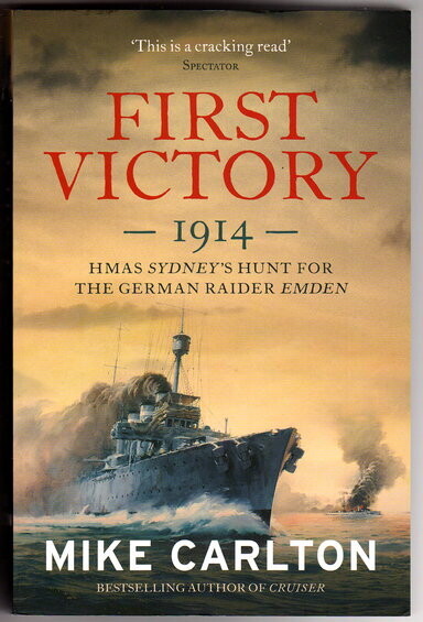 First Victory: 1914 by Mike Carlton