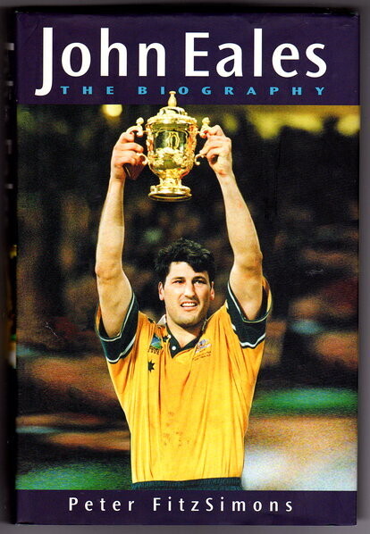 John Eales: The Biography by Peter FitzSimons