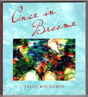 Once in Broome by Sally Bin Demin