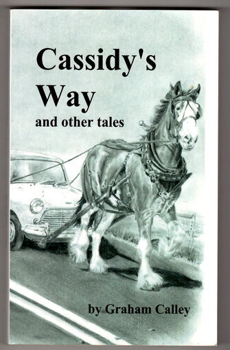 Cassidy’s Way and Other Tales by Graham Calley
