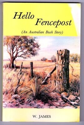 Hello Fencepost by W James