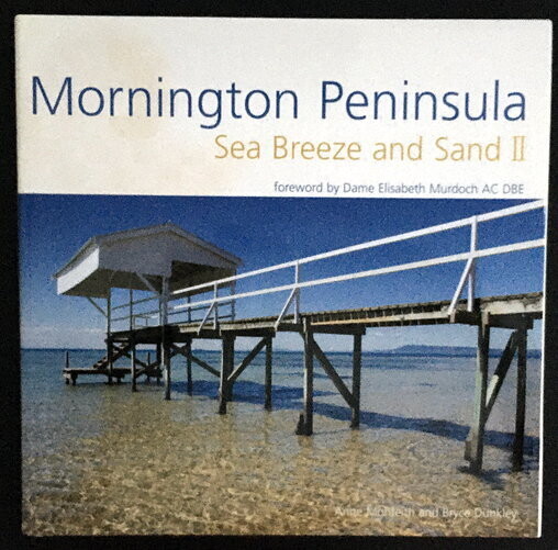 Mornington Peninsula: Sea Breeze and Sand II by Anne Monteith and Bryce Dunkley