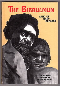 The Bibbulmun: Land of Many Breasts by Stan Richards