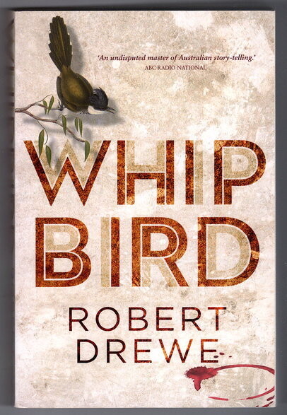 Whip Bird by Robert Drewe