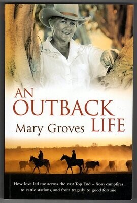 An Outback Life by Mary Groves