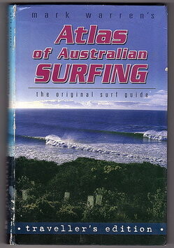Atlas of Australian Surfing: Traveller's Edition by Mark Warren