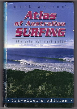 Atlas of Australian Surfing: Traveller&#39;s Edition by Mark Warren