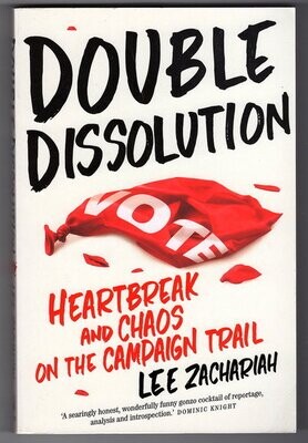 Double Dissolution by Lee Zachariah