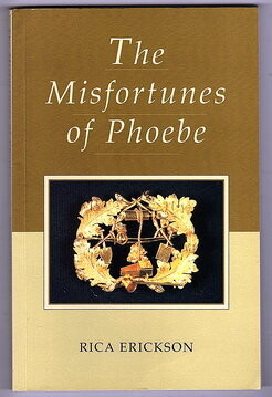 The Misfortunes of Phoebe by Rica Erickson