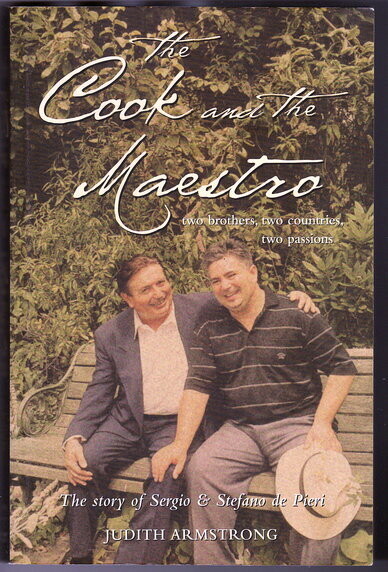 The Cook and the Maestro: Two Brothers, Two Countries, Two Passions by Judith Armstrong