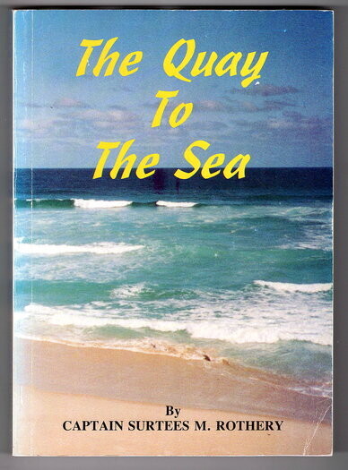 The Quay to the Sea by Surtees M Rothery