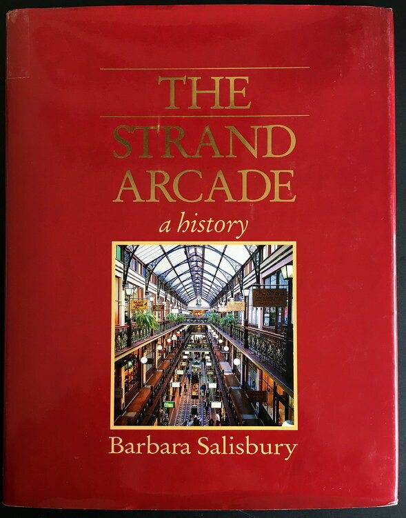 The Strand Arcade: A History by Barbara Salisbury