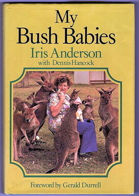My Bush Babies by Iris Anderson with Dennis Hancock