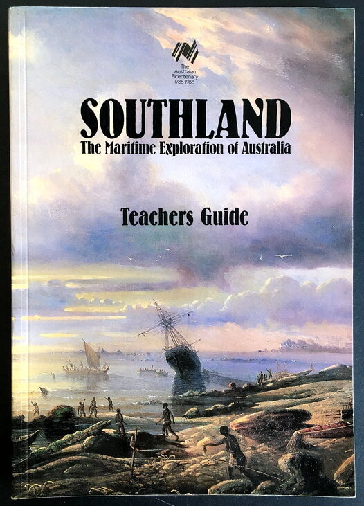 Southland: The Maritime Exploration of Australia: Teachers Guide by Trevor K Jacob and Jim Vellios