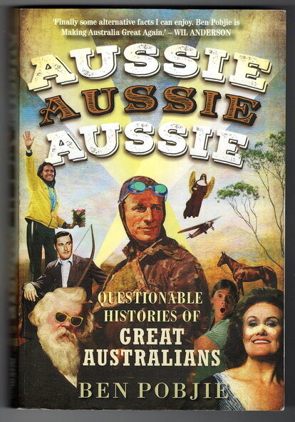 Aussie Aussie Aussie by Ben Pobjie