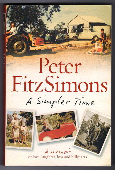 A Simpler Time: A Memoir of Love, Laughter, Loss and Billycarts by Peter Fitzsimmons