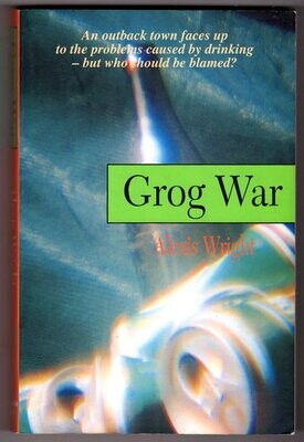 Grog War by Alexis Wright