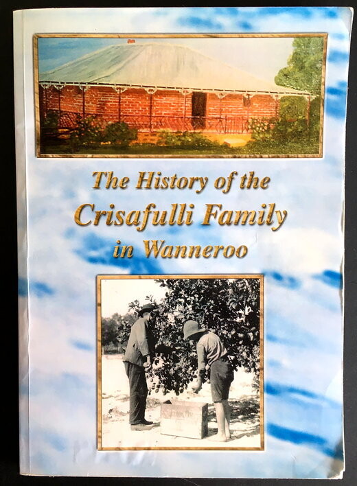 The History of the Crisafulli Family in Wanneroo by John Crisafulli and Mary Crisafulli