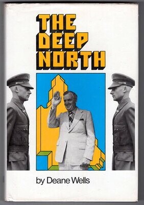 The Deep North by Deane Wells