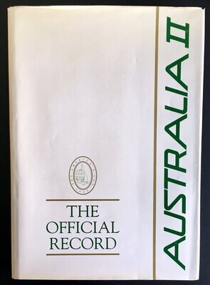 Australia II: The Official Record by Bruce Stannard and Andy Park