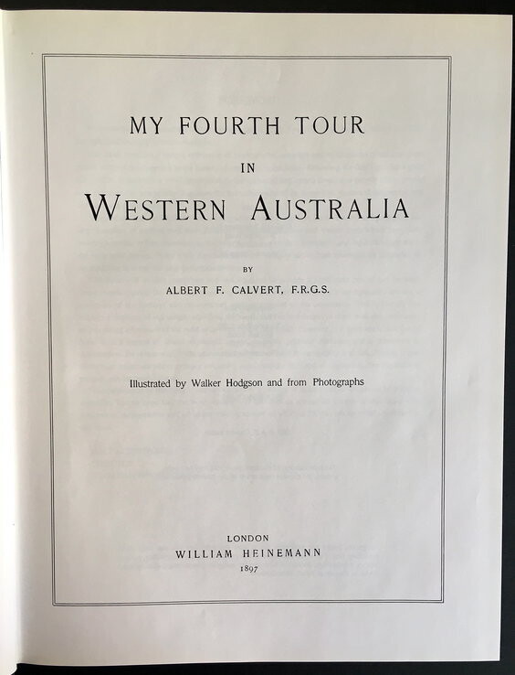 My Fourth Tour in Western Australia by Albert F Calvert