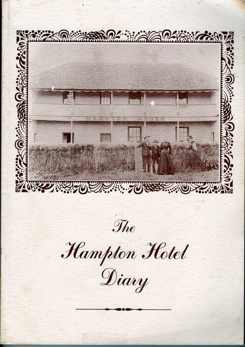 The Hampton Hotel Diary: A Diary Containing for Each Day of the Year, and Event That Has Occurred at the Hampton Hotel, Greenough in the Past 130 Years compiled by Gary Martin