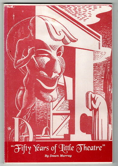 Fifty Years of Little Theatre by Dawn Murray