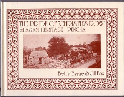 The Pride of Christie&#39;s Row: Sharam Heritage, Penola by Betty Byrne and Jill Fox