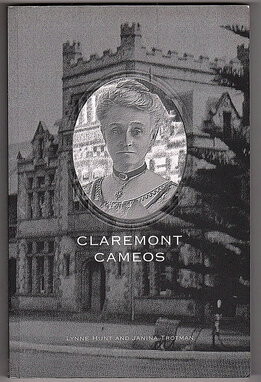 Claremont Cameos: Women Teachers and the Building of Social Capital in Australia by Lynne Hunt and Janina Trotman