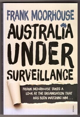 Australia Under Surveillance by Frank Moorhouse