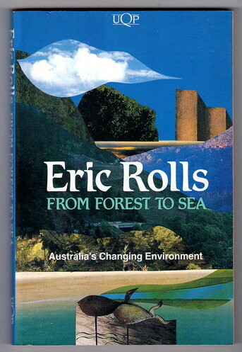 From Forest to Sea: Australia's Changing Environment by Eric Rolls