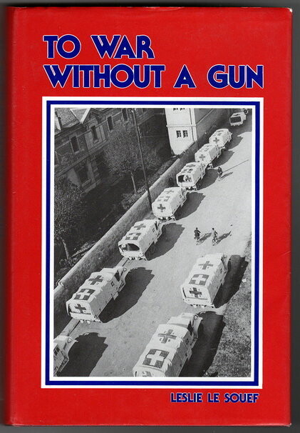 To War Without a Gun by Leslie Le Souef