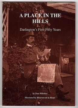 A Place in the Hills: Darlington&#39;s First Fifty Years by Trea Wiltshire