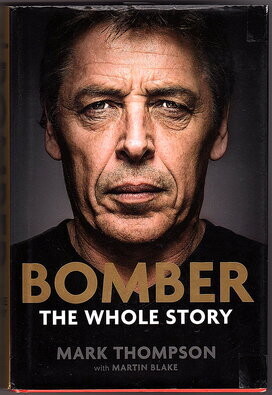 Bomber: The Whole Story by Mark Thompson