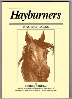 Hayburners: Racing Tales by George Sortras