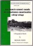 Richard West Nash in Western Australia, 1839-1849: A Biographical Sketch by Michael Smith