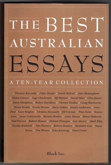 The Best Australian Essays: A Ten-Year Collection