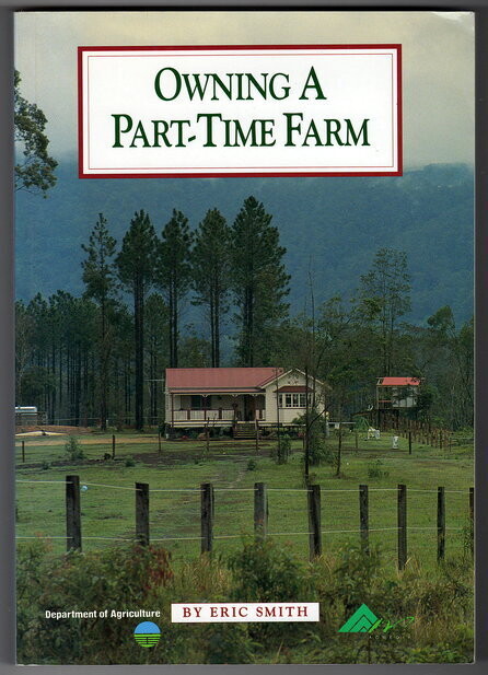 Owning a Part-time Farm by Eric Smith