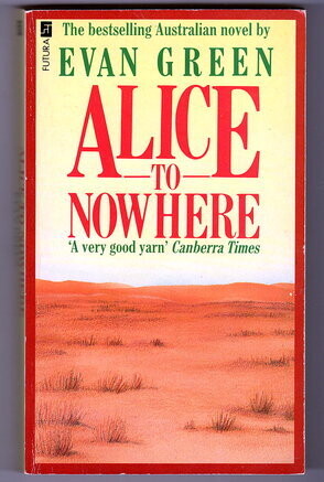 Alice to Nowhere by Evan Green
