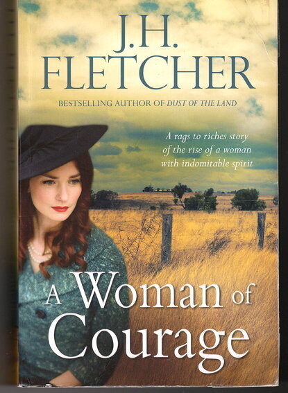 A Woman of Courage by J H Fletcher