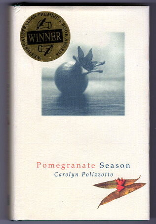 Pomegranate Season by Carolyn Polizzotto
