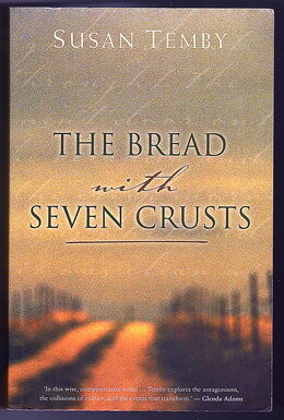 The Bread with Seven Crusts by Susan Temby