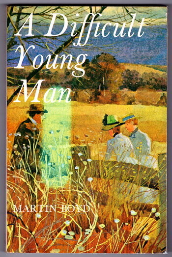 A Difficult Young Man by Martin Boyd