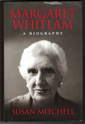 Margaret Whitlam: A Biography by Susan Mitchell