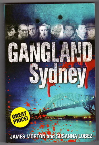 Gangland Sydney by James Morton and Susanna Lobez