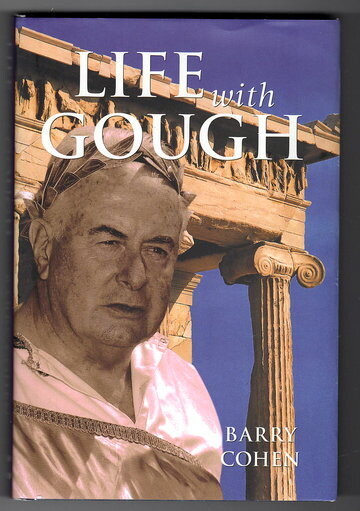 Life With Gough by Barry Cohen