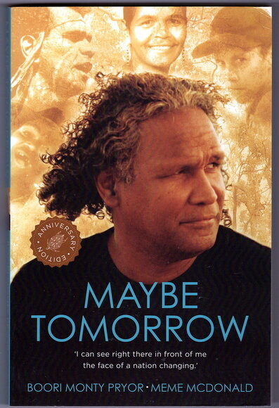 Maybe Tomorrow by Boori Monty Pryor with Meme McDonald