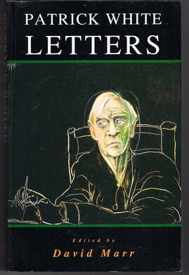 Patrick White: Letters edited by David Marr