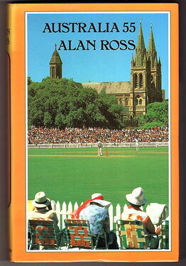Australia 55: A Journal by Alan Ross